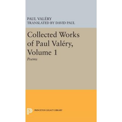 Collected Works of Paul Valery Volume 1: Poems Hardcover, Princeton University Press