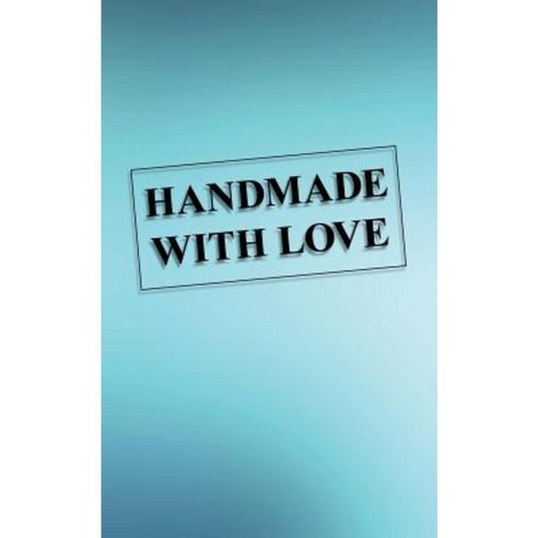Handmade with Love Paperback, Balboa Press