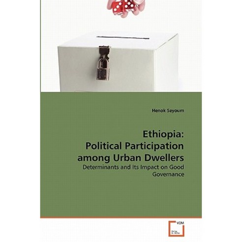 Ethiopia: Political Participation Among Urban Dwellers Paperback, VDM Verlag