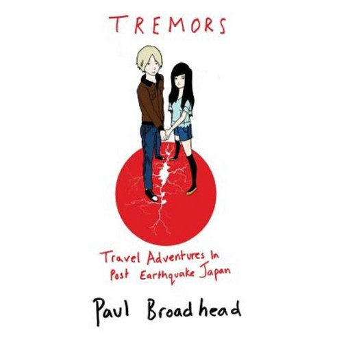 Tremors - Travel Adventures in Post Earthquake Japan Paperback, Booksmango