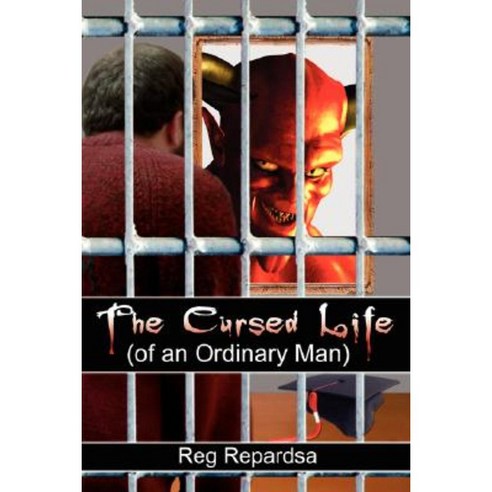 The Cursed Life (of an Ordinary Man) Paperback, Authorhouse