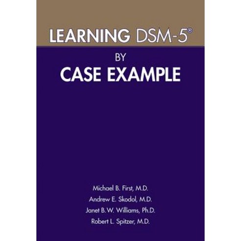 Learning Dsm-5 by Case Example Paperback, American Psychiatric Publishing