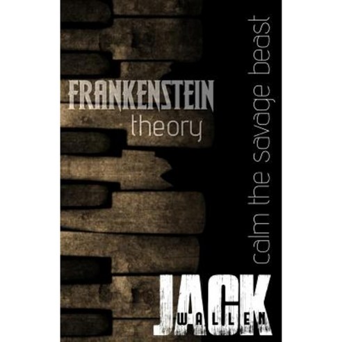 Frankenstein Theory Paperback, Createspace Independent Publishing Platform