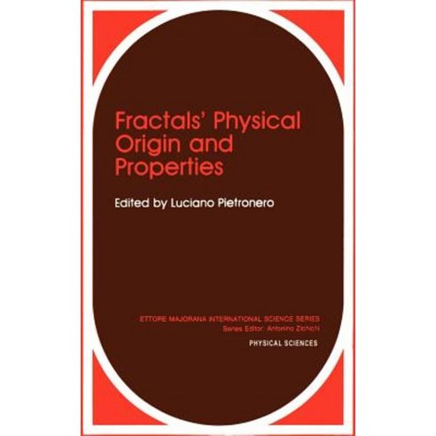 Fractals'' Physical Origin and Properties Hardcover, Springer