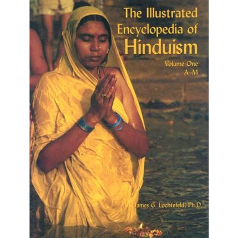 The Illustrated Encyclopedia of Hinduism Library Binding, Rosen ...