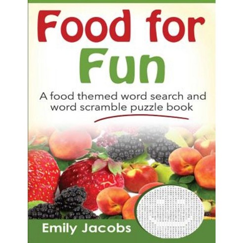 Food for Fun Paperback, Life Changer Press