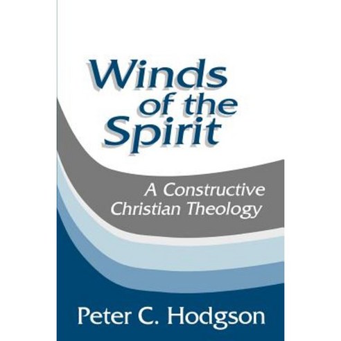 Winds of the Spirit: A Constructive Christian Theology Paperback, Westminster John Knox Press