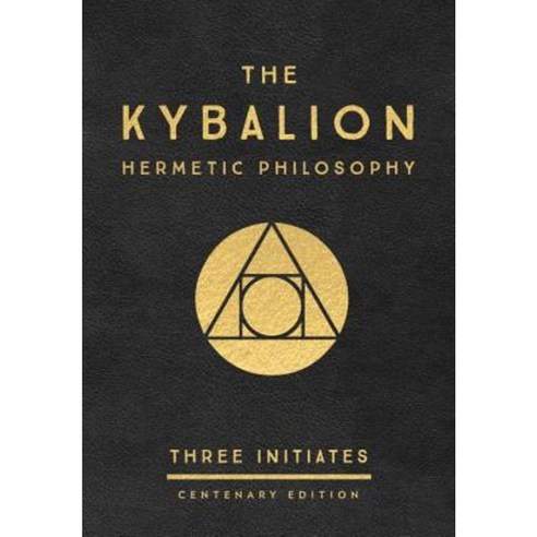 The Kybalion: Centenary Edition Hardcover, Tarcherperigee