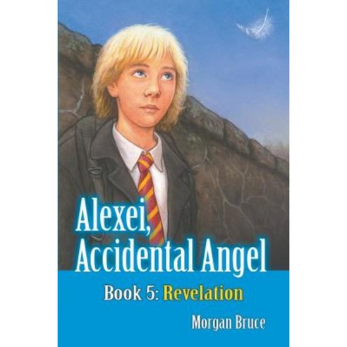 Revelation: Alexei Accidental Angel - Book 5 Paperback, Strategic Book Publishing & Rights Agency, LL