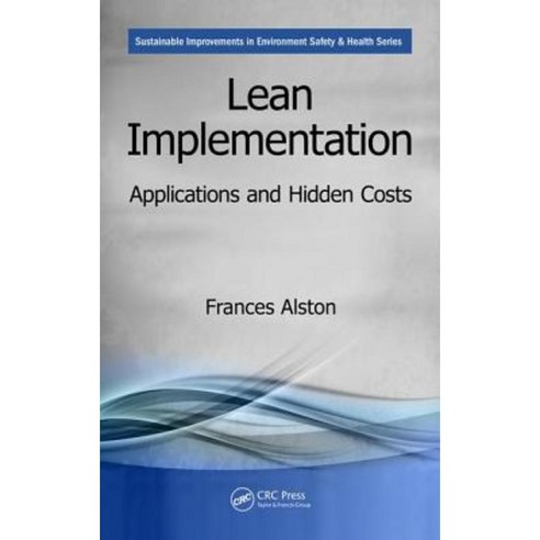 Lean Implementation: Applications and Hidden Costs Paperback, CRC Press