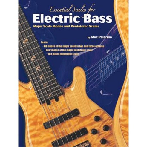Essential Scales for Electric Bass: Major Scale Modes and Pentatonic Scales Paperback, Alfred Music