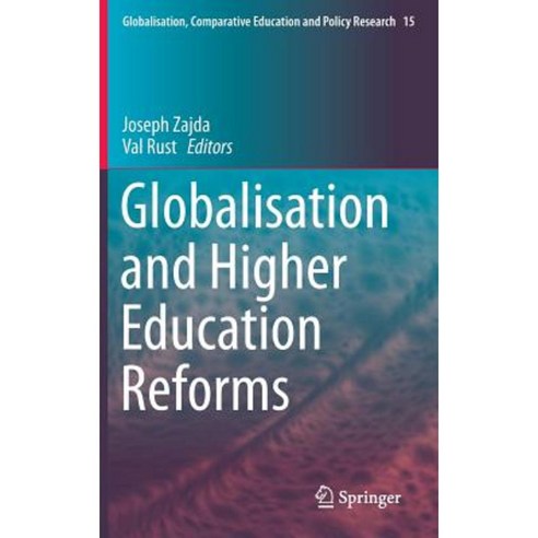 Globalisation and Higher Education Reforms Hardcover, Springer
