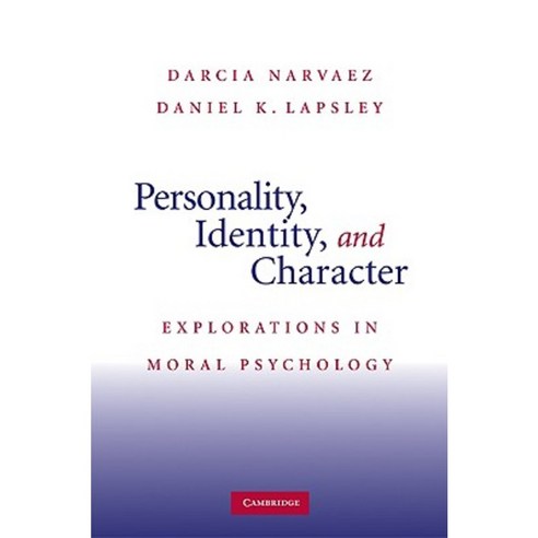 Personality Identity and Character: Explorations in Moral Psychology Paperback, Cambridge University Press