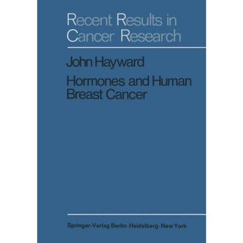 Hormones and Human Breast Cancer: An Account of 15 Years Study Paperback, Springer