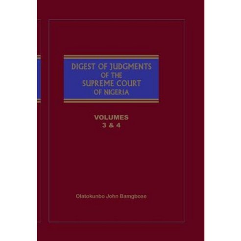 The Digest of Judgments of the Supreme Court of Nigeria: Vols 3 and 4 Paperback, Safari Books Ltd