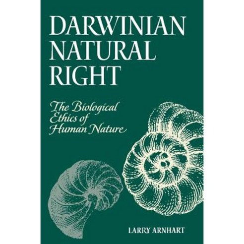 Darwinian Natural Right: The Biological Ethics of Human Nature Paperback, State University of New York Press