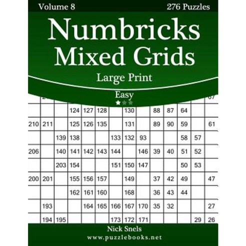 Numbricks Mixed Grids Large Print - Easy - Volume 8 - 276 Logic Puzzles Paperback, Createspace Independent Publishing Platform