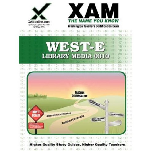 West-E Library Media 0310 Teacher Certification Test Prep Study Guide Paperback, Xamonline.com
