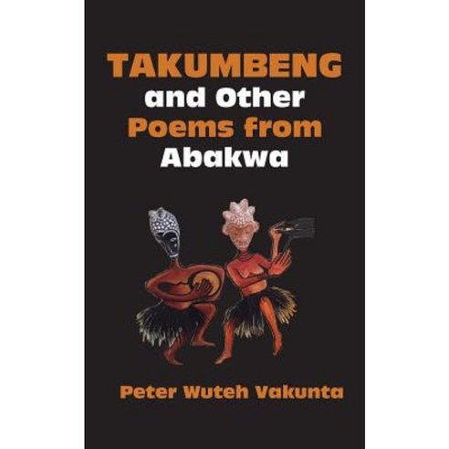 Takumbeng and Other Poems from Abakwa Paperback, Langaa RPCID