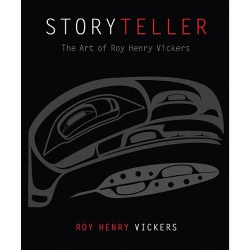 Storyteller: The Art of Roy Henry Vickers Hardcover, Harbour Publishing
