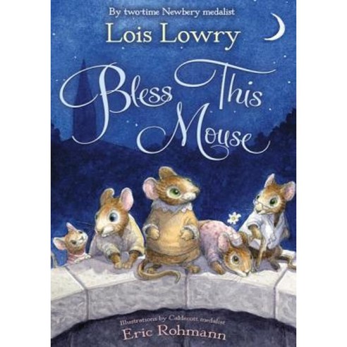 Bless This Mouse Hardcover 2011년 03월 21일 출판, Houghton Mifflin