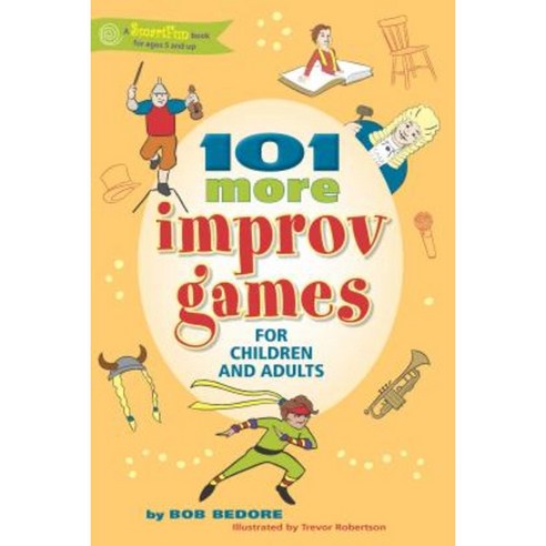 101 More Improv Games for Children and Adults Paperback, Hunter House Publishers