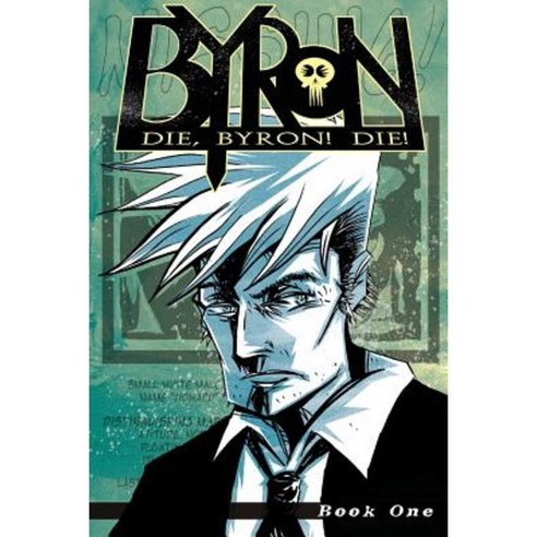 Die Byron! Die! Book 1 Paperback, SLG Publishing
