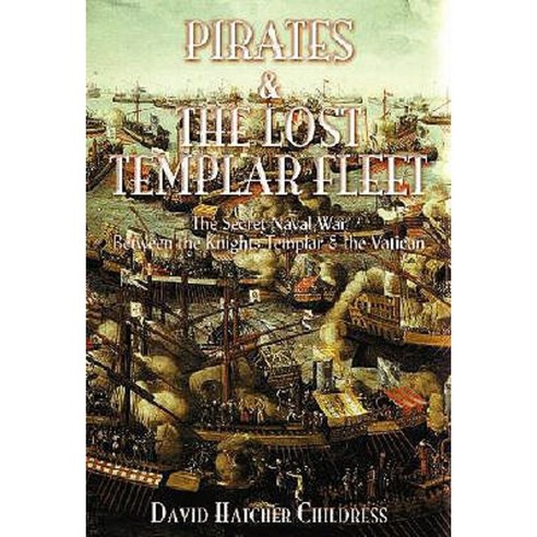 Pirates and the Lost Templar Fleet Paperback, Adventures Unlimited Press