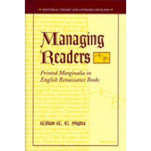 Managing Readers: Printed Marginalia in English Renaissance Books ...
