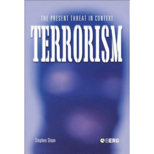 Terrorism: The Present Threat in Context Paperback, Berg Publishers