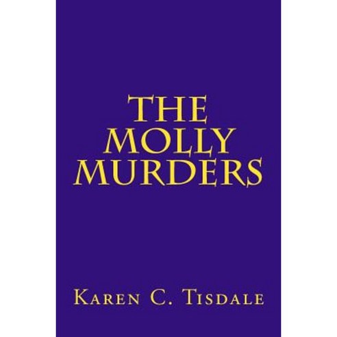 The Molly Murders Paperback, Createspace