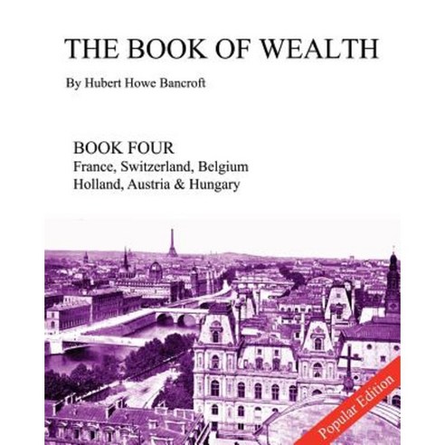 The Book of Wealth - Book Four: Popular Edition Paperback, Createspace Independent Publishing Platform
