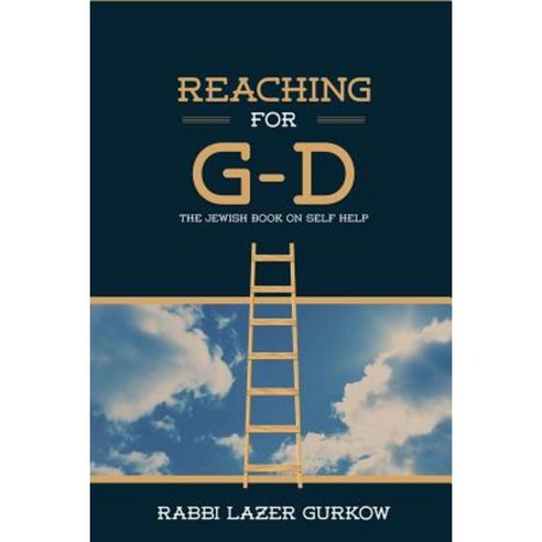 Reaching for G-D: The Jewish Book on Self Help Paperback, Forsyth Publishing