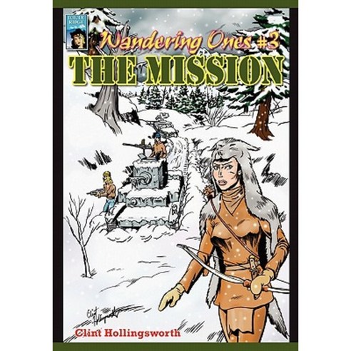 Wandering Ones: #3 the Mission Paperback, Createspace