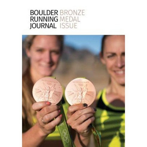 Boulder Running Journal 2016: The Bronze Medal Issue Paperback, Bauu Institute