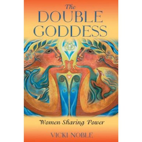 The Double Goddess: Adopting the Martial Way of Life Paperback, Bear & Company