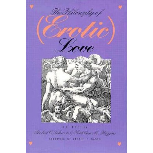 Philosophy of (Erotic) Love (PB) Paperback, University Press of Kansas