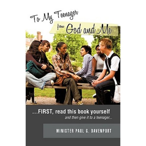 To My Teenager from God and Me Paperback, Xulon Press