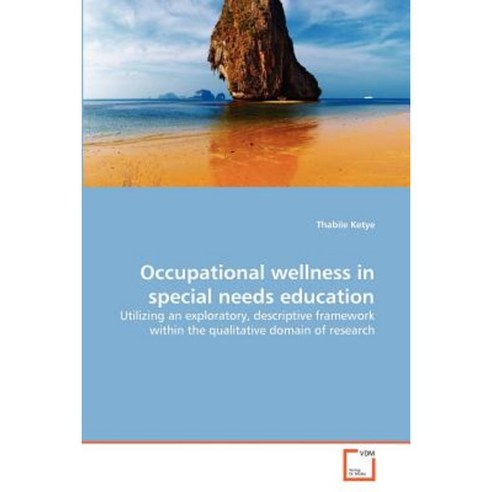 Occupational Wellness in Special Needs Education Paperback, VDM Verlag