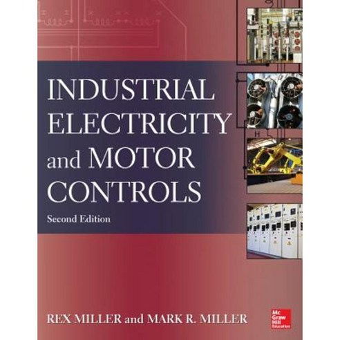 Industrial Electricity and Motor Controls Paperback, McGraw-Hill Education
