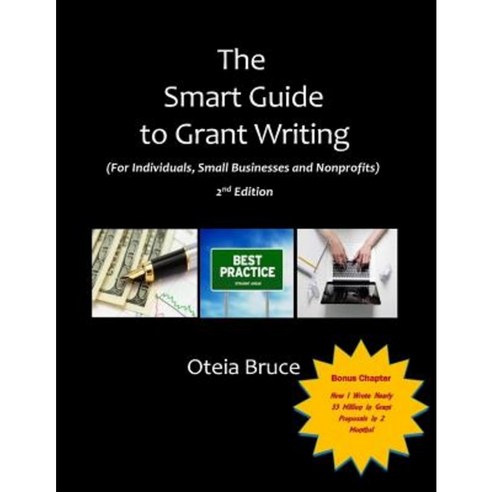 The Smart Guide to Grant Writing 2nd Edition: For Individuals Small Businesses and Nonprofits Paperback, Team Network