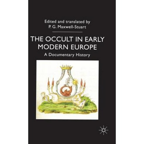 The Occult in Early Modern Europe: A Documentary History Hardcover, Palgrave