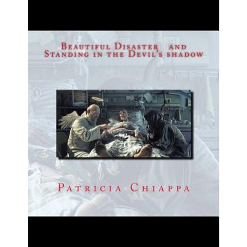 Beautiful Disaster and Standing in the Devil''s Shadow Paperback, Createspace Independent Publishing Platform