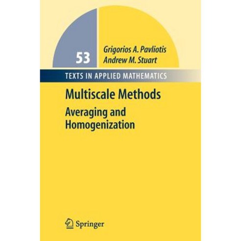 Multiscale Methods: Averaging and Homogenization Paperback, Springer