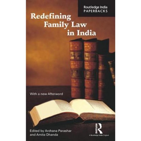 Redefining Family Law in India Paperback, Routledge Chapman & Hall