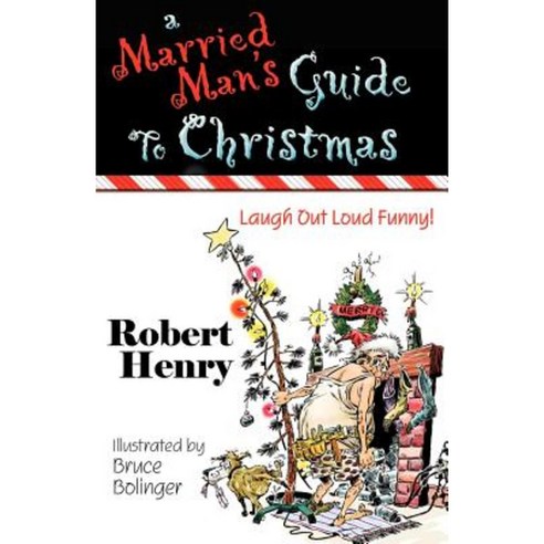A Married Man''s Guide to Christmas Paperback, Bell Bridge Books