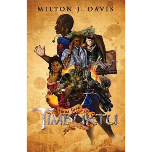From Here to Timbuktu Paperback, Mvmedia, LLC