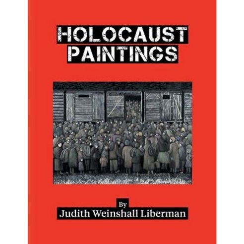 Holocaust Paintings Paperback, Dog Ear Publishing