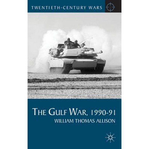 The Gulf War 1990-91 Hardcover, Palgrave MacMillan