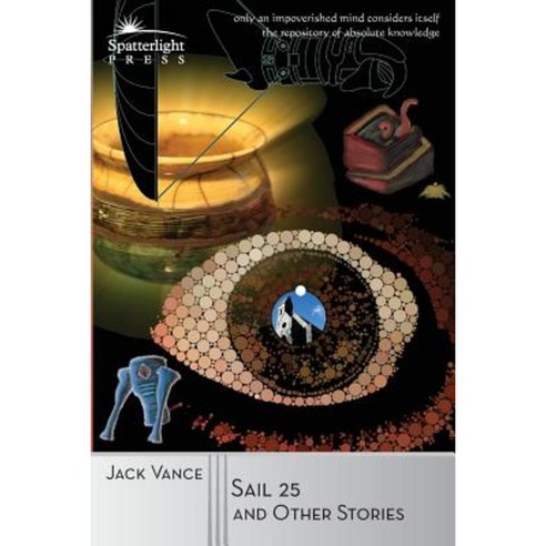 Sail 25 and Other Stories Paperback, Spatterlight Press